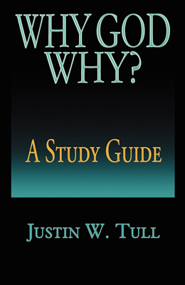 Why God Why? A Study Guide